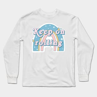 Keep On Rolling Rainbow Roller Skating Long Sleeve T-Shirt